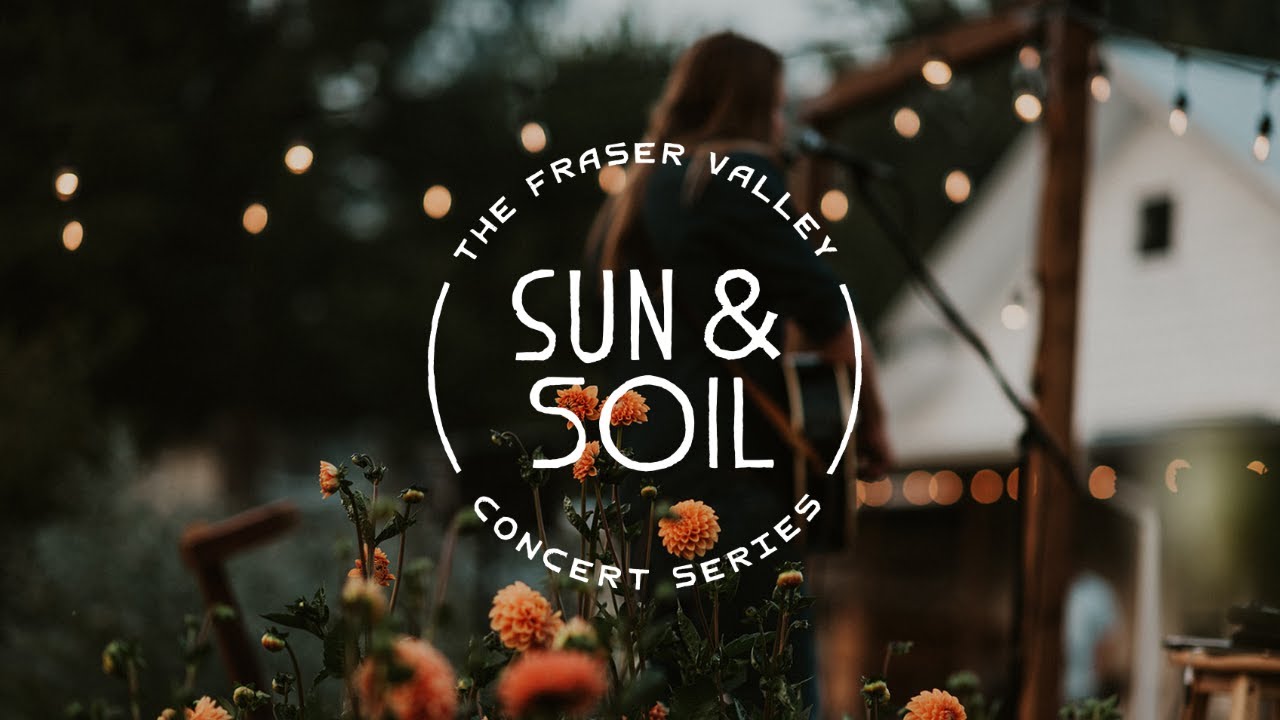 The Fraser Valley Sun & Soil Concert Series 2023