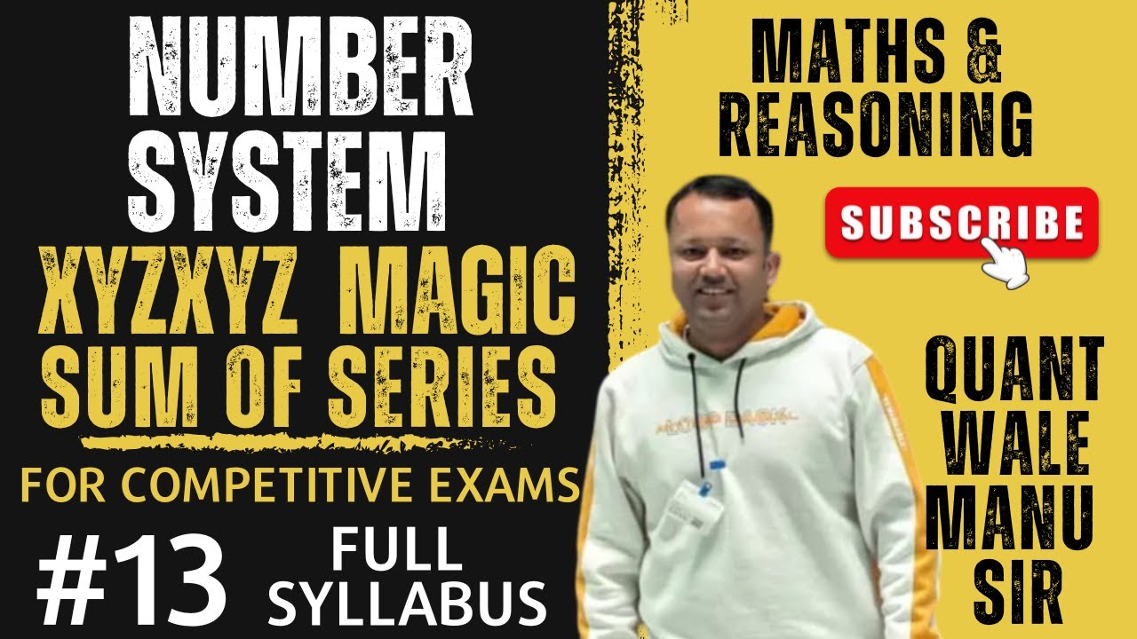 Number System | XYZXYZ Magic | Sum Of Series | Maths For Competitive Exams #numbersystem