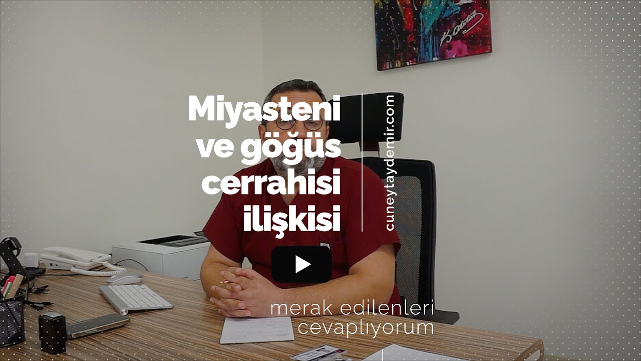 Miyasteni ve Göğüs Cerrahisi İlişkisi