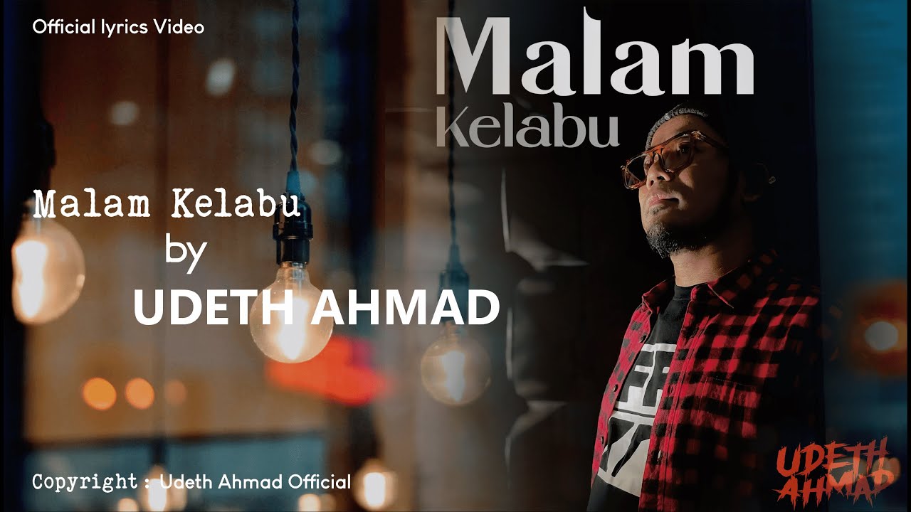 Udeth Ahmad _ MALAM KELABU _ Official Lyrics Video _ Lagu Nuansa Seksi Rock.