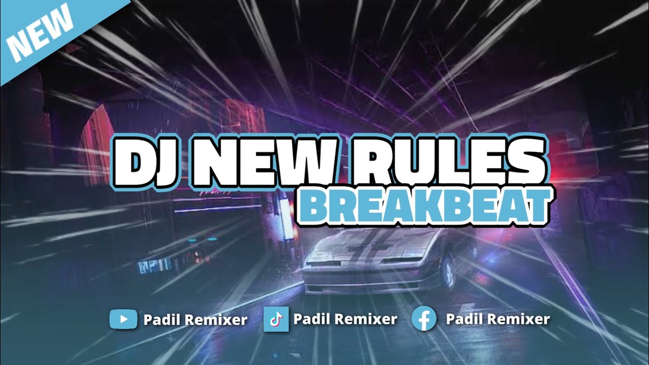 DJ NEW RULES BREAKBEAT MENGKANEE !! VIRAL TIKTOK NEW 2025 !!