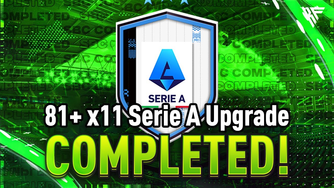 81+ X11 Serie A Upgrade SBC Completed - Tips & Cheap Method - Fifa 23
