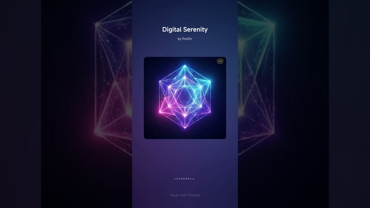 🎵Digital Serenity🎶