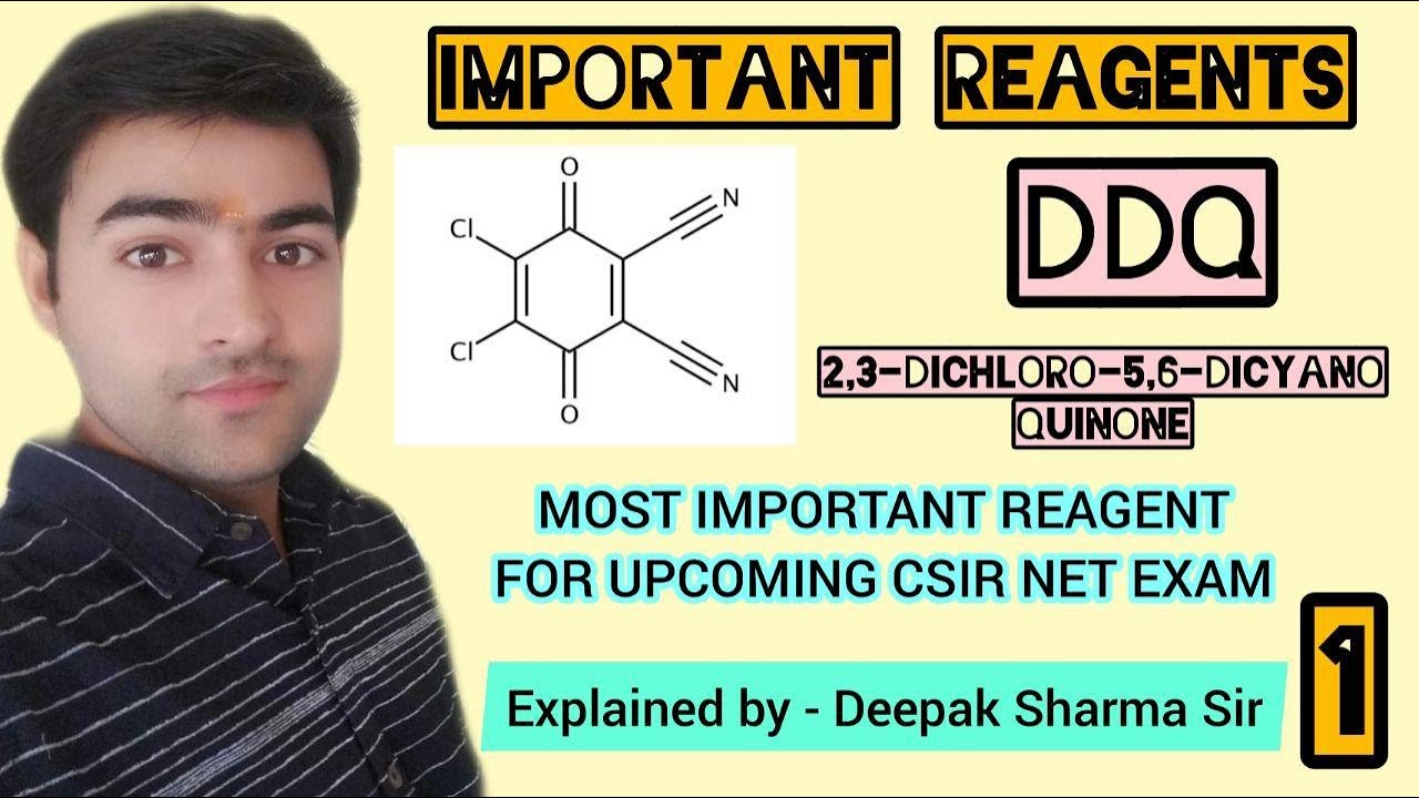DDQ | PART 1 | FULLY EXPLAINED | IMPORTANT REAGENTS FOR CSIR NET AND GATE EXAM |