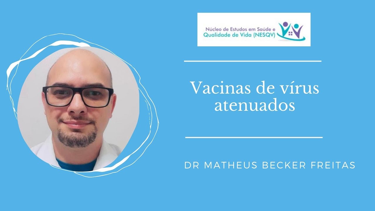 Vacinas de vírus atenuados