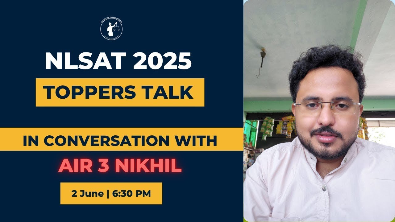 Topper's Talk: A Conversation with Nikhil (AIR 3 NLSAT 2025) II How to prepare for NLSAT 2026 I NLTI