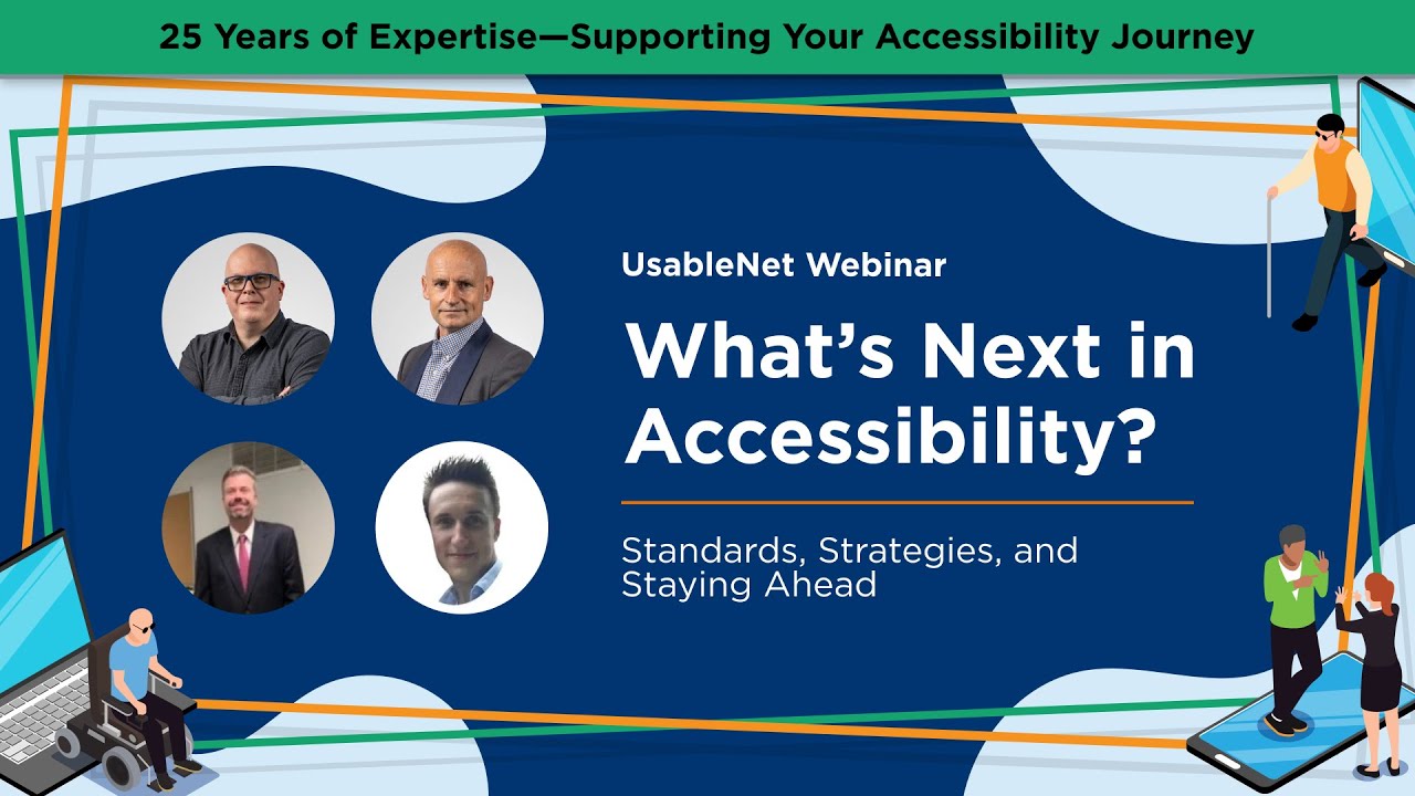 Whats Next In Accessibility - Standards Strategy and Staying Ahead