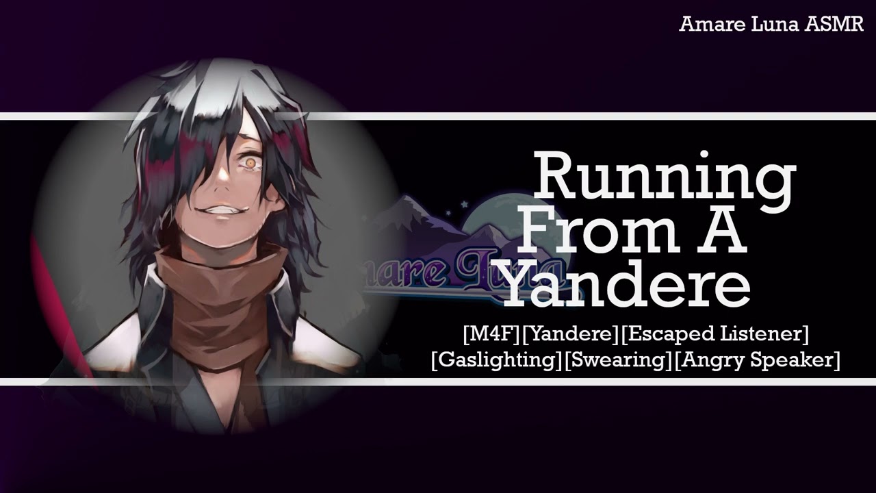 [M4F] [TW] Running From A Yandere [Angry Speaker] [Possessive] [Aggressive] [Swearing] [Yelling]