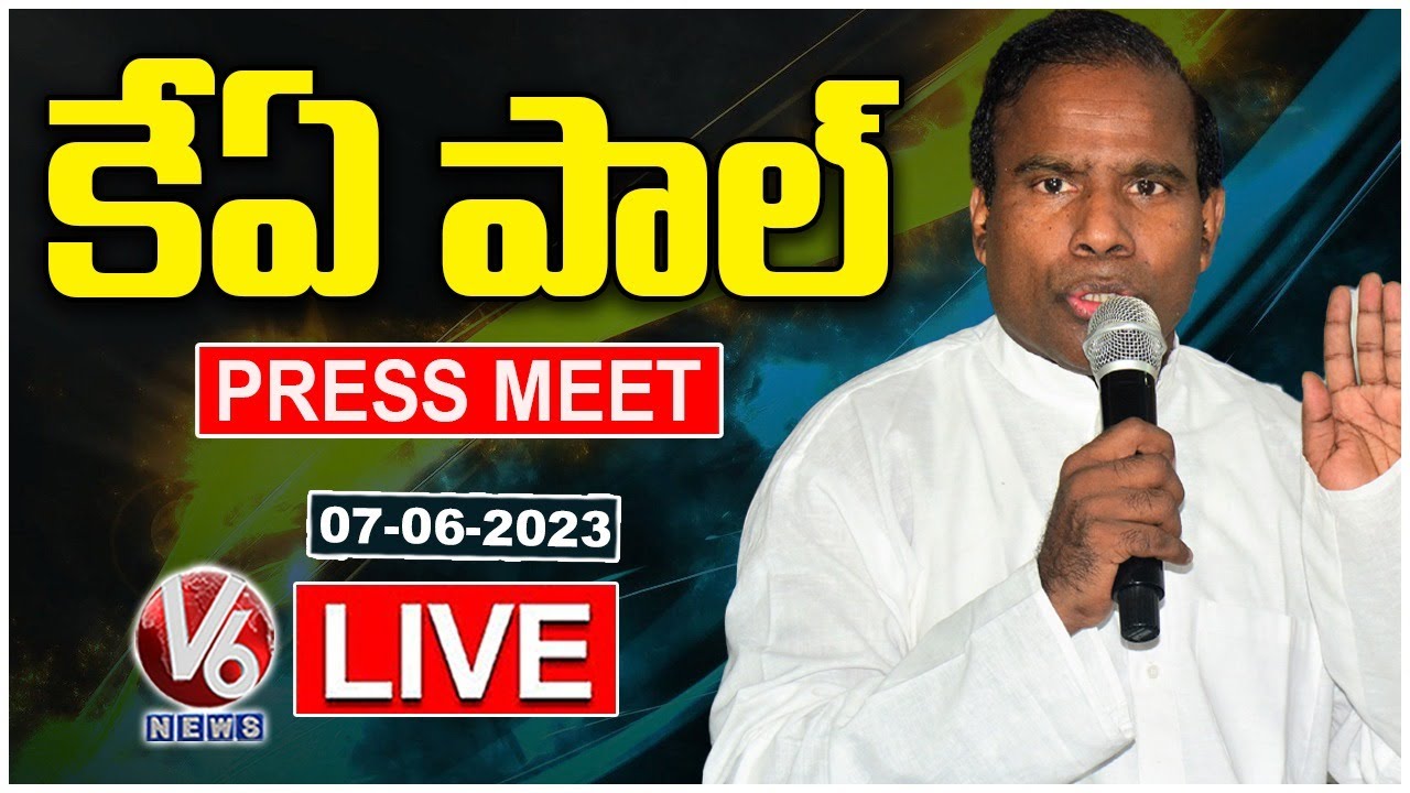 KA Paul Press Meet LIVE | V6 News