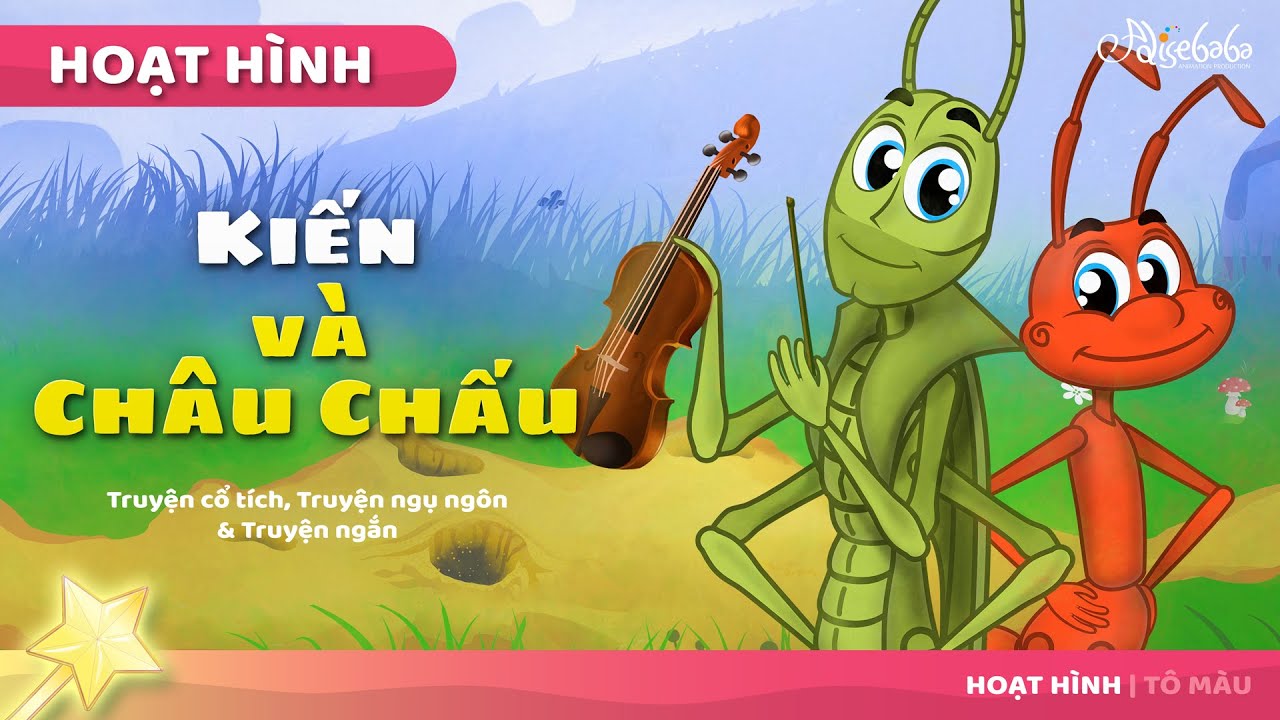 Kiến và Châu Chấu câu chuyện cổ tích - Truyện cổ tích việt nam - Hoạt hình
