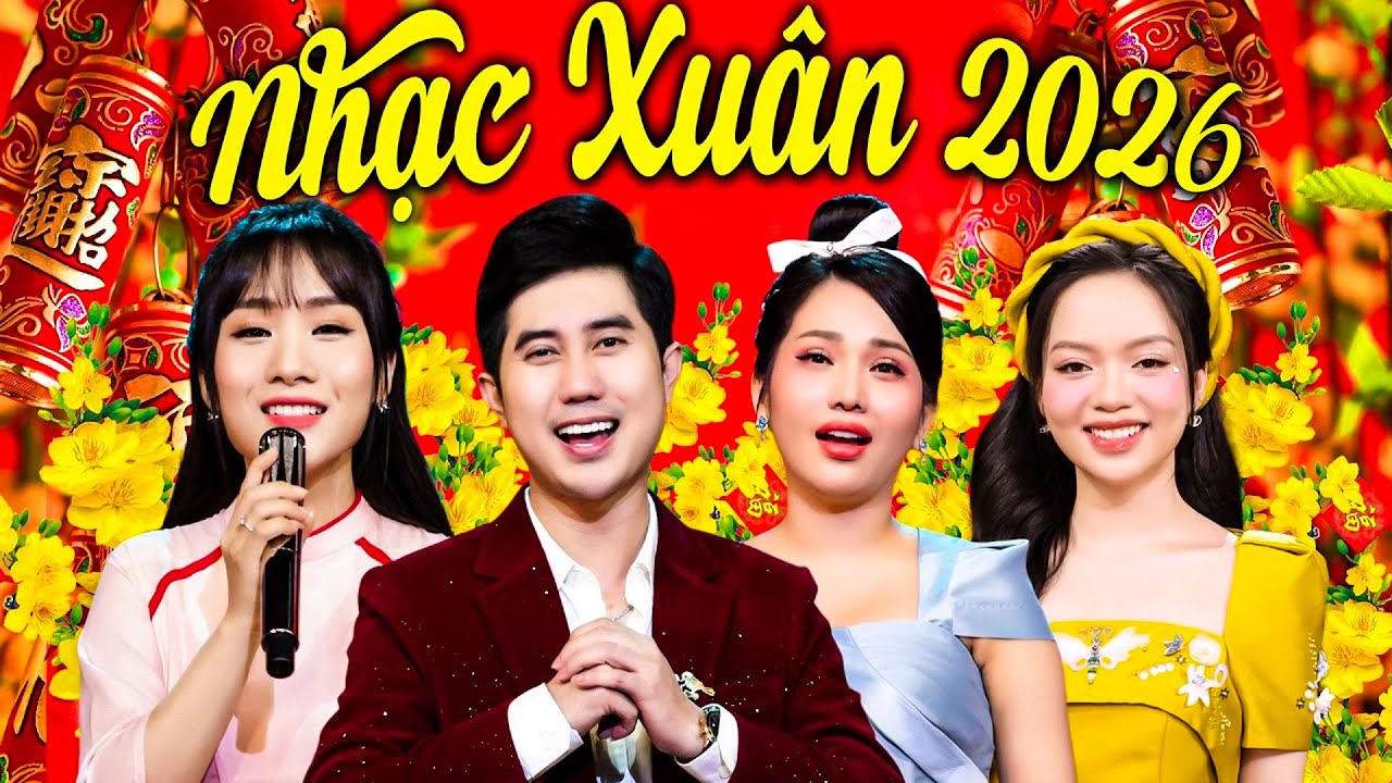 NHẠC XUÂN 2026 NHIỀU CA SĨ TRẺ HỘI TỤ | LIÊN KHÚC TẾT TRỮ TÌNH MỪNG NĂM MỚI CHÀO ĐÓN TẾT BÍNH NGỌ