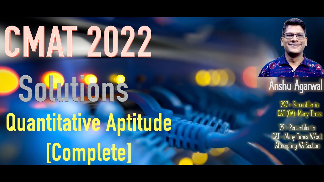 CMAT 2022 Solution Quantitative Aptitude [Complete]
