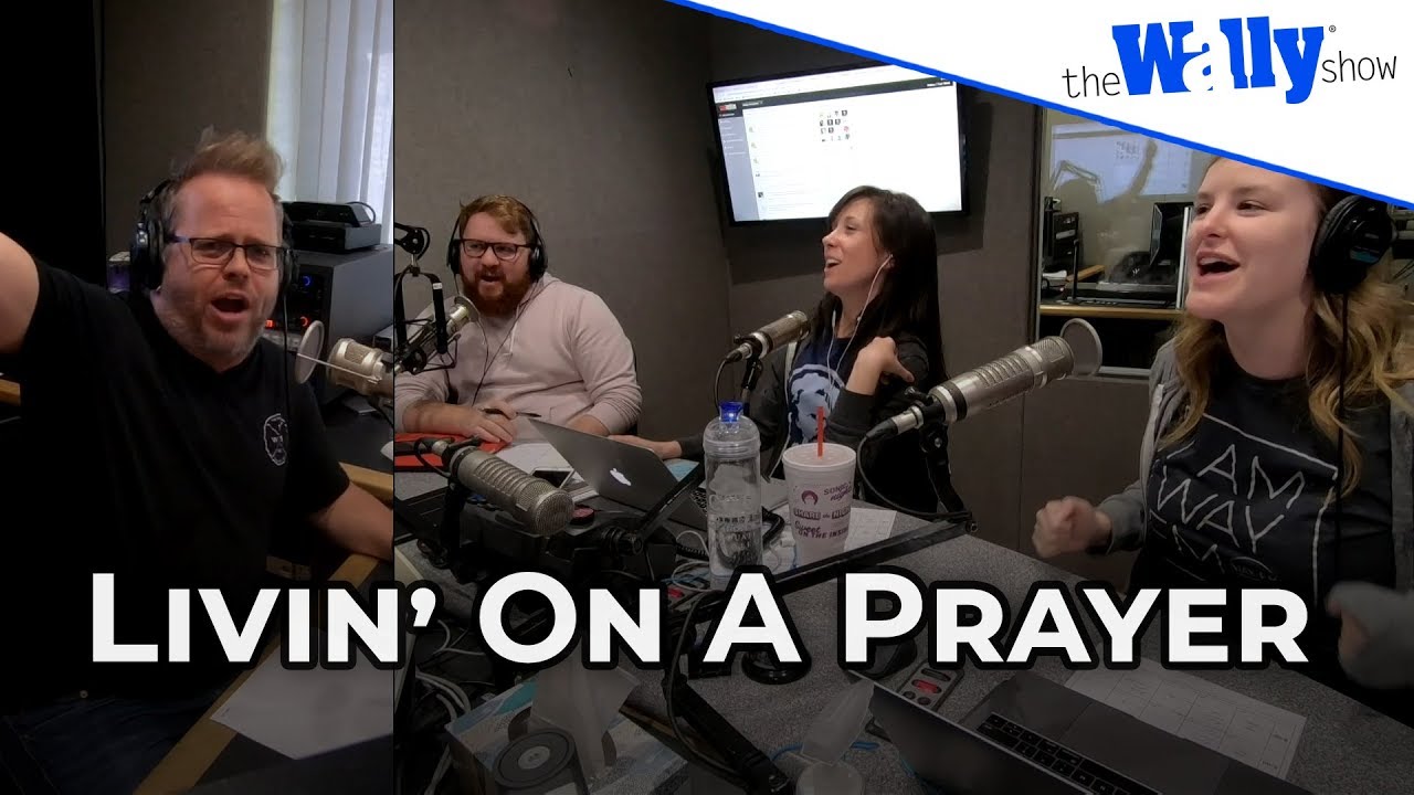 Wally Show Sing-a-long: Livin' On A Prayer