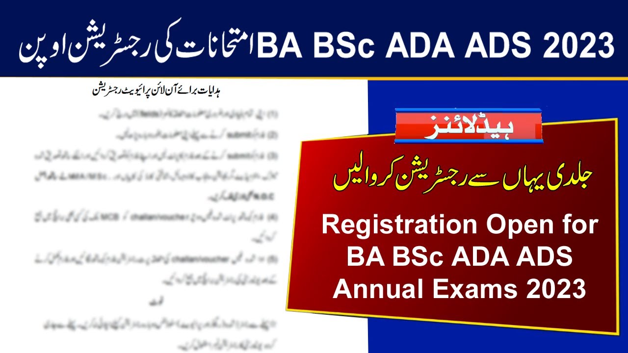 Registration Open for BA BSc ADA ADS 2023 Annual Exams | University Admission 2023