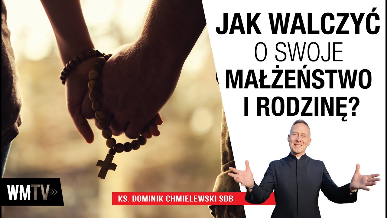 M E G A 💪⚔️👉Jak walczyć o swoje Małżeństwo i rodzinę? ks. Dominik Chmielewski SDB