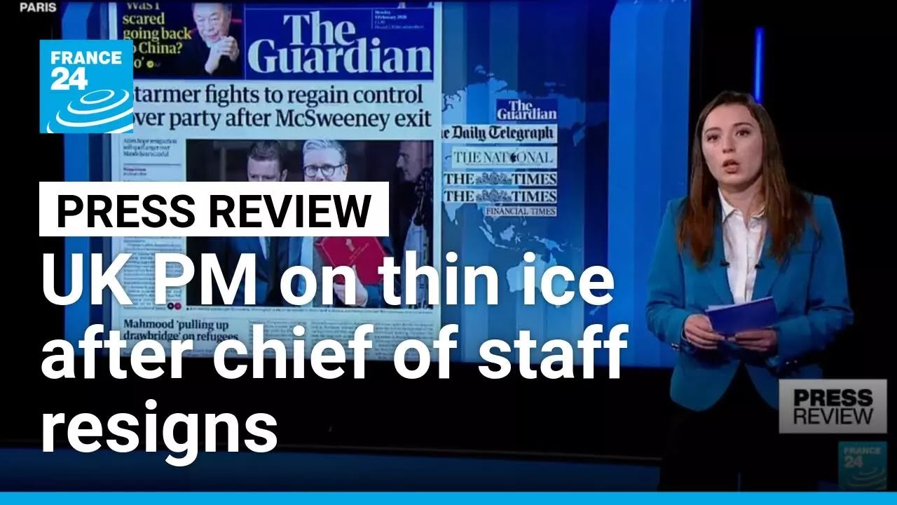 Starmer on thin ice after chief of staff resigns over Mandelson appointment • FRANCE 24 English