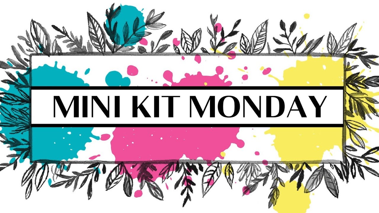 MINI KIT MONDAY FEB 2025