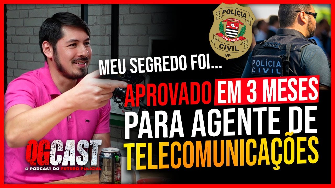 AGENTE DE TELECOMUNICAÇÕES REVELA COMO FOI APROVADO EM 3 MESES NO CONCURSO DA PC SP