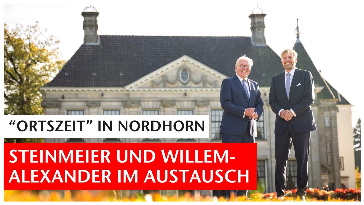 Bundespräsident Steinmeier und König Willem-Alexander im Austausch | Ortszeit Nordhorn | GN-Online