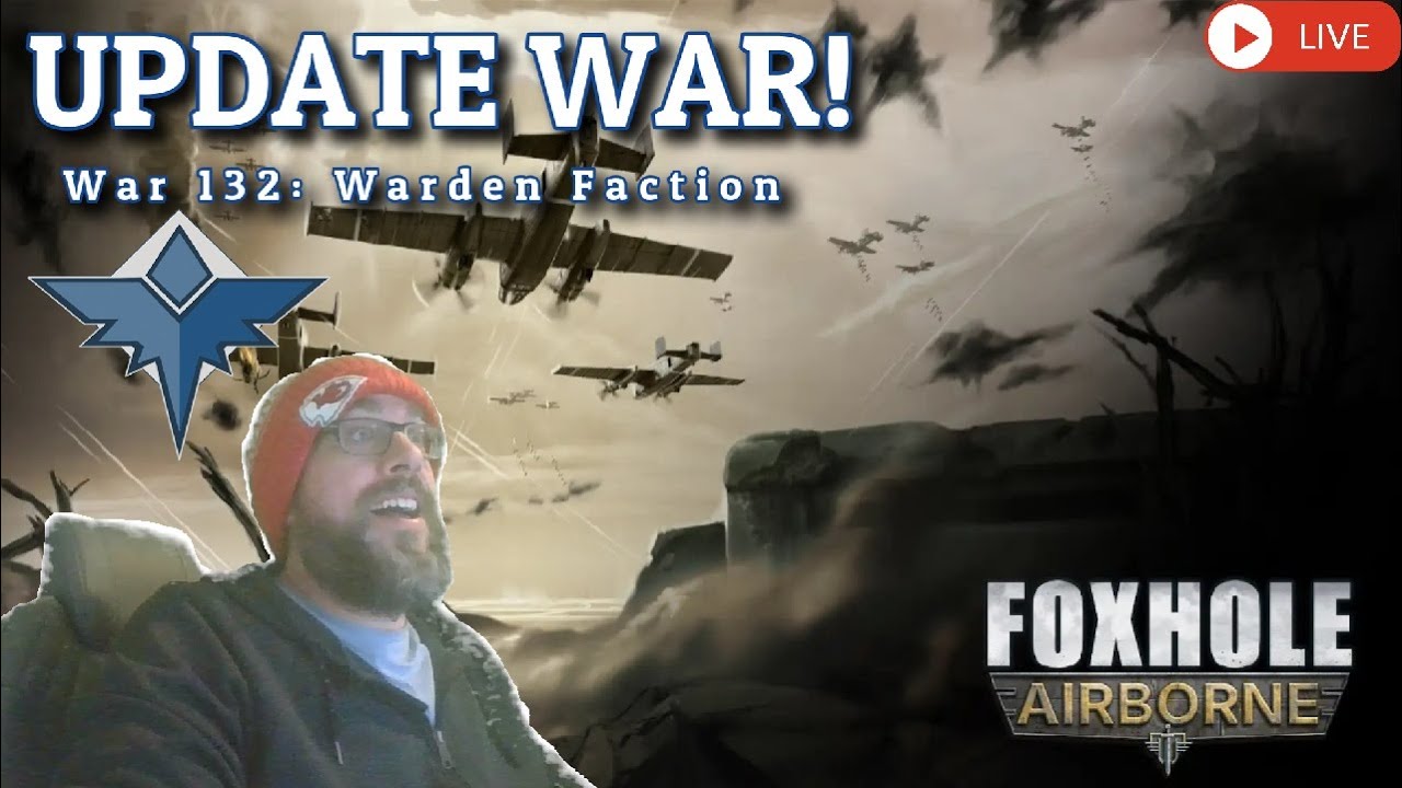 FOXHOLE Airborne | Day 34 | Sergeant BankSixdeis reporting on AHG!