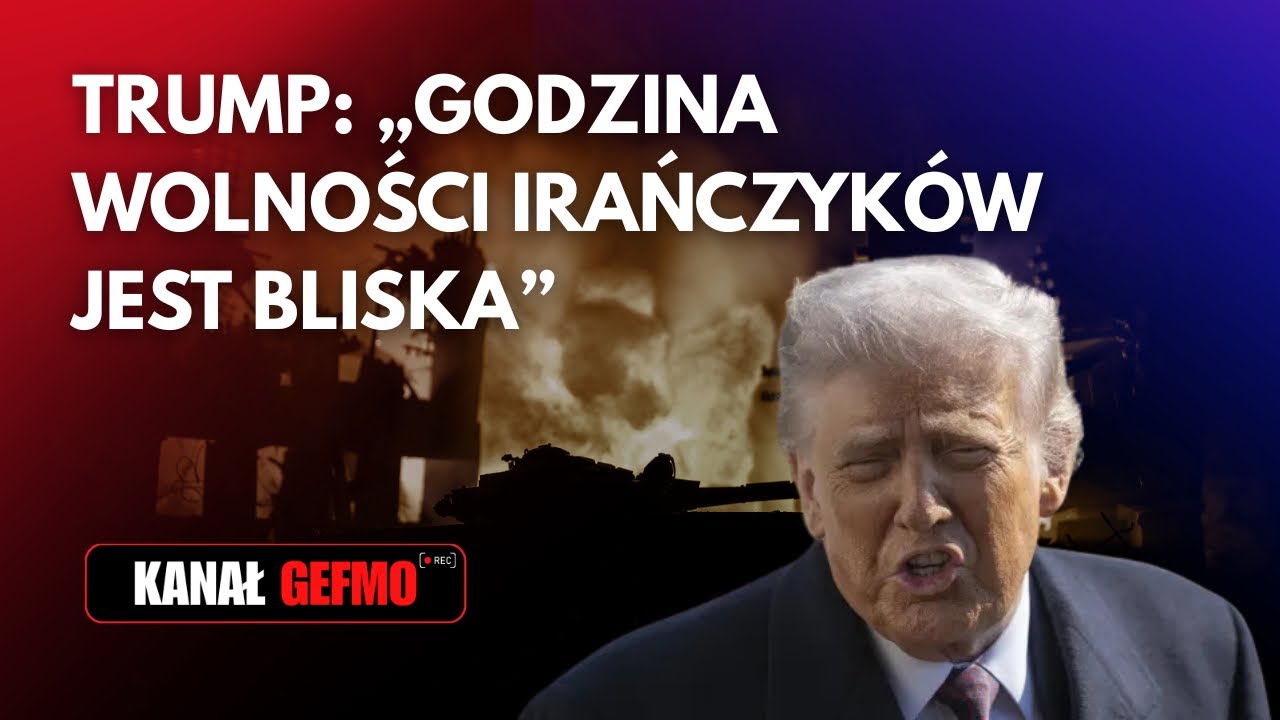 TRUMP: „GODZINA WOLNOŚCI IRAŃCZYKÓW JEST BLISKA”