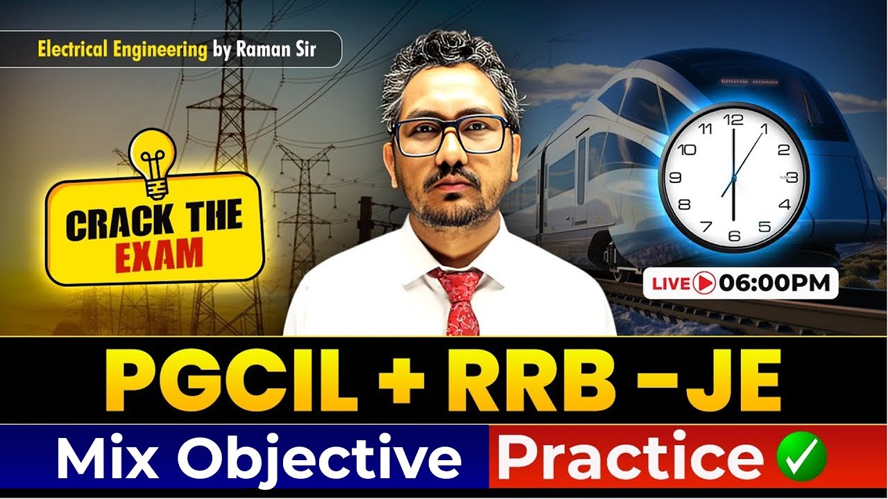 PGCIL | RRB-JE | Electrical Most Important Mix Objective Practice Session | Raman sir