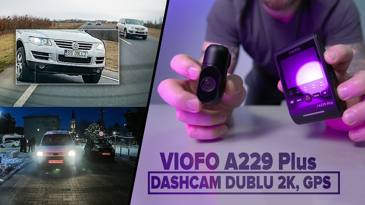 Protejeaza-te in trafic cu un dashcam auto fata-spate - Viofo A229 Plus
