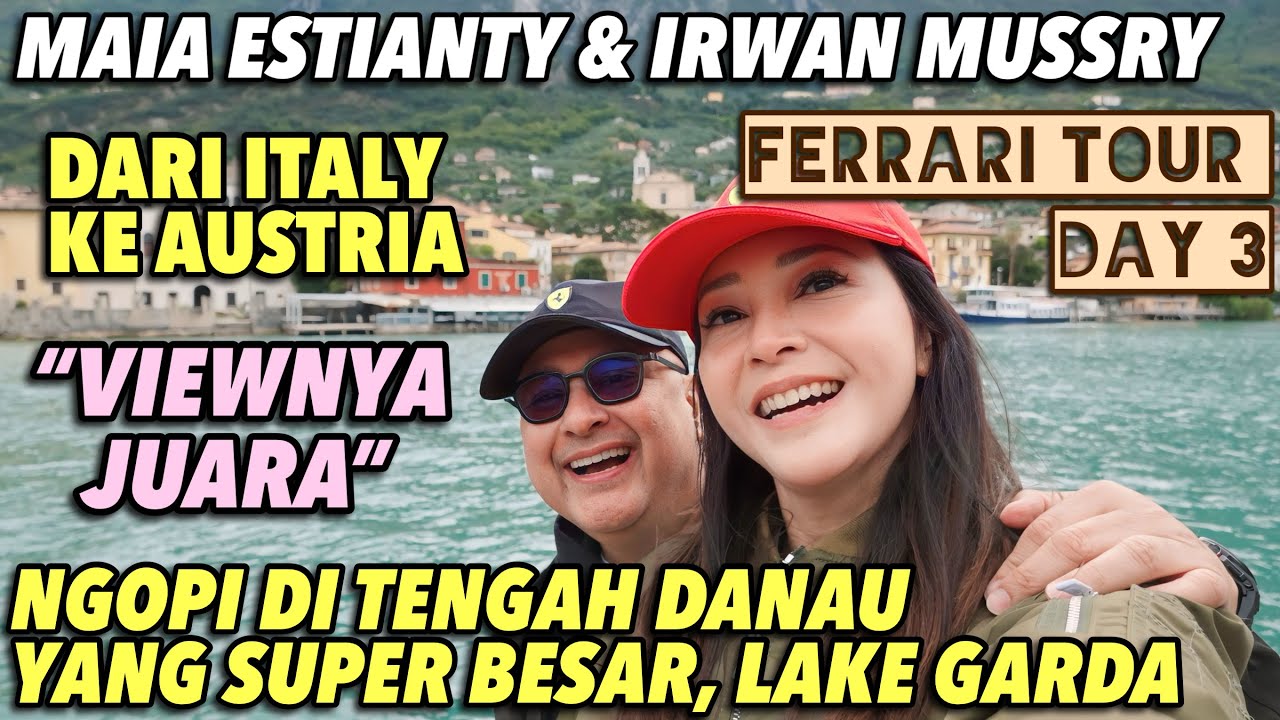 MAIA & IRWAN MUSSRY : ITALY KE AUSTRIA!! COFFEE BREAK DI TENGAH DANAU & LUNCH DI KASTIL PUNCAK BUKIT