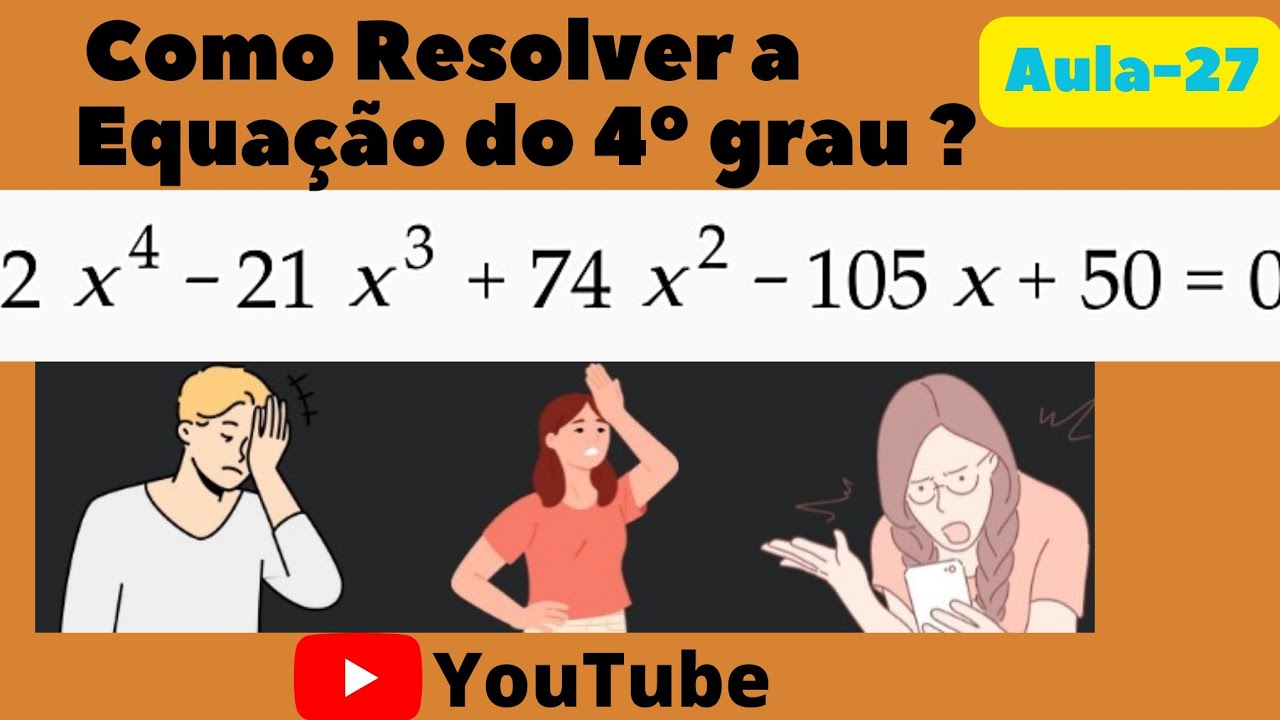 ✅😱Como resolver a equação do 4° grau