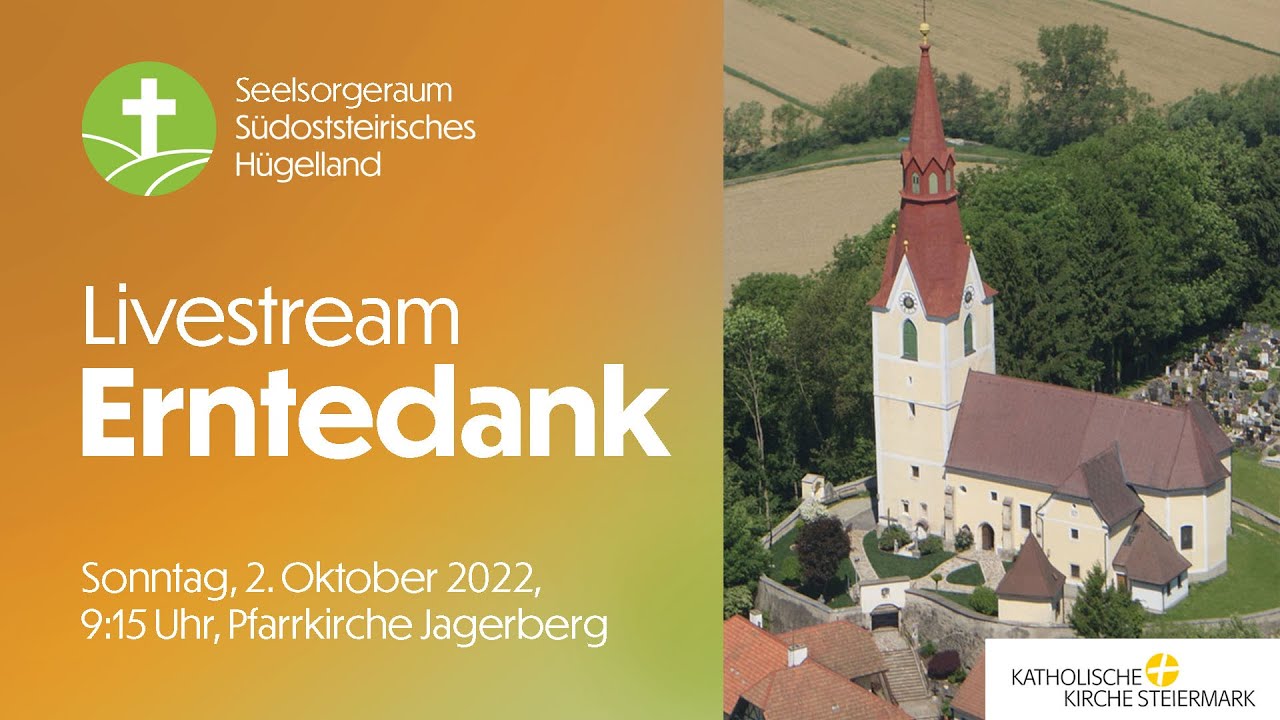 Hl. Messe - Pfarre Jagerberg - Erntedankfest - Livestream