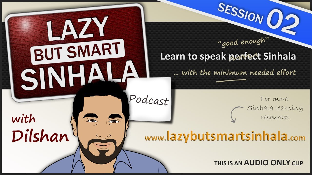 Learn Sinhala Podcast - LBSS 02: [AUDIO TUTORIAL] Greetings & Responses in Sinhala | Lessons