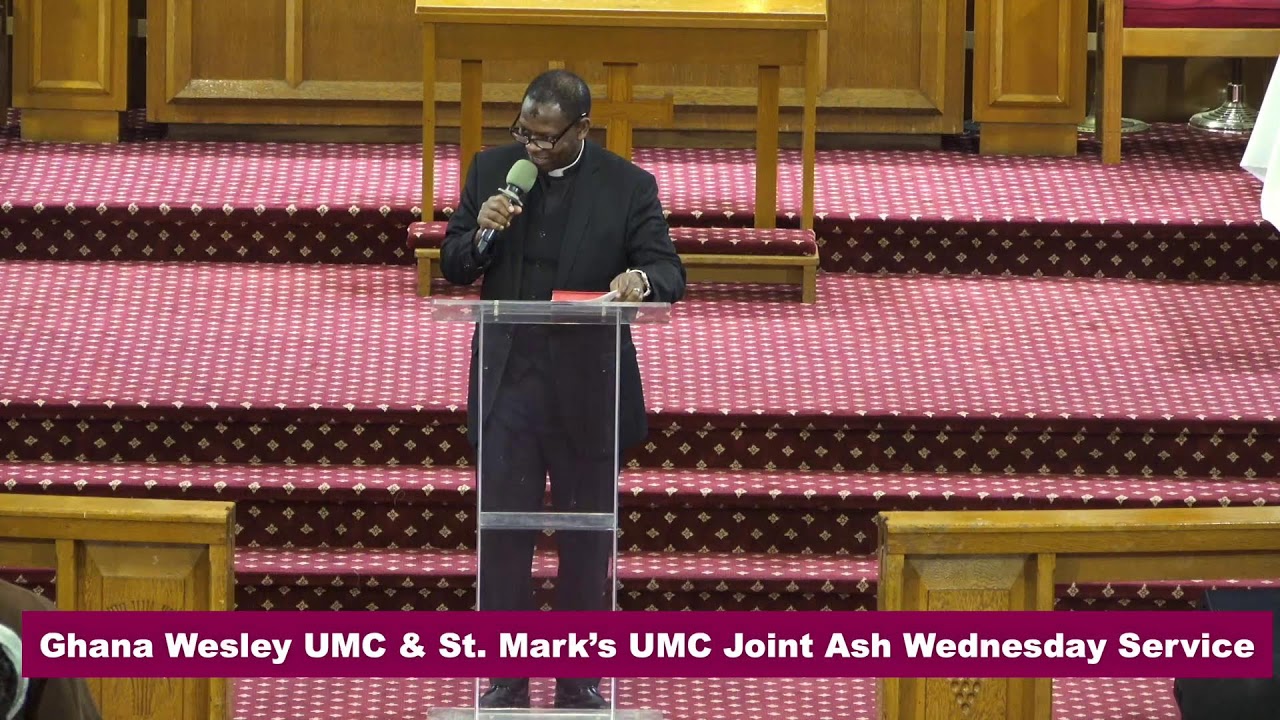 Ash Wednesday Service || Joint Service Ghana Wesley UMC & St. Mark UMC || Feb 18th, 2026