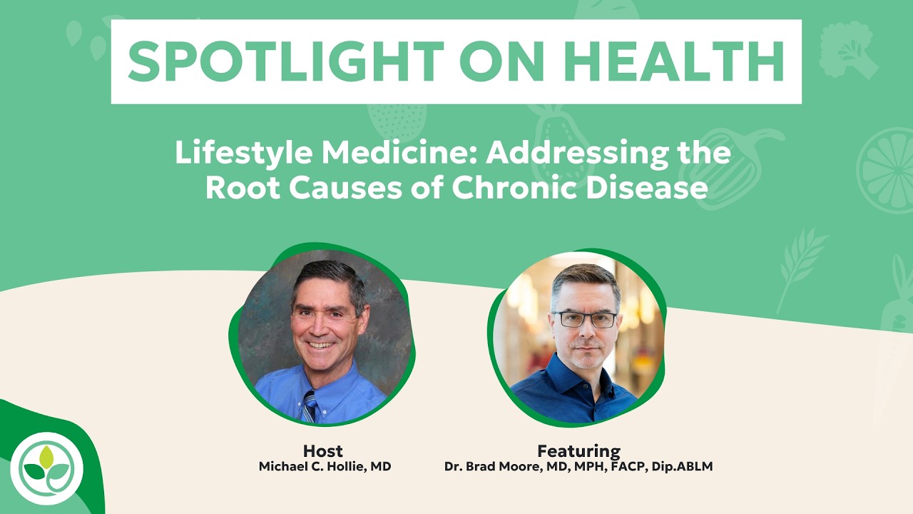 Lifestyle Medicine: Addressing the Root Causes of Chronic Disease