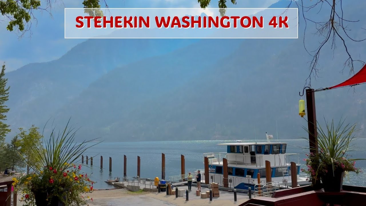 Stehekin Washington 4K