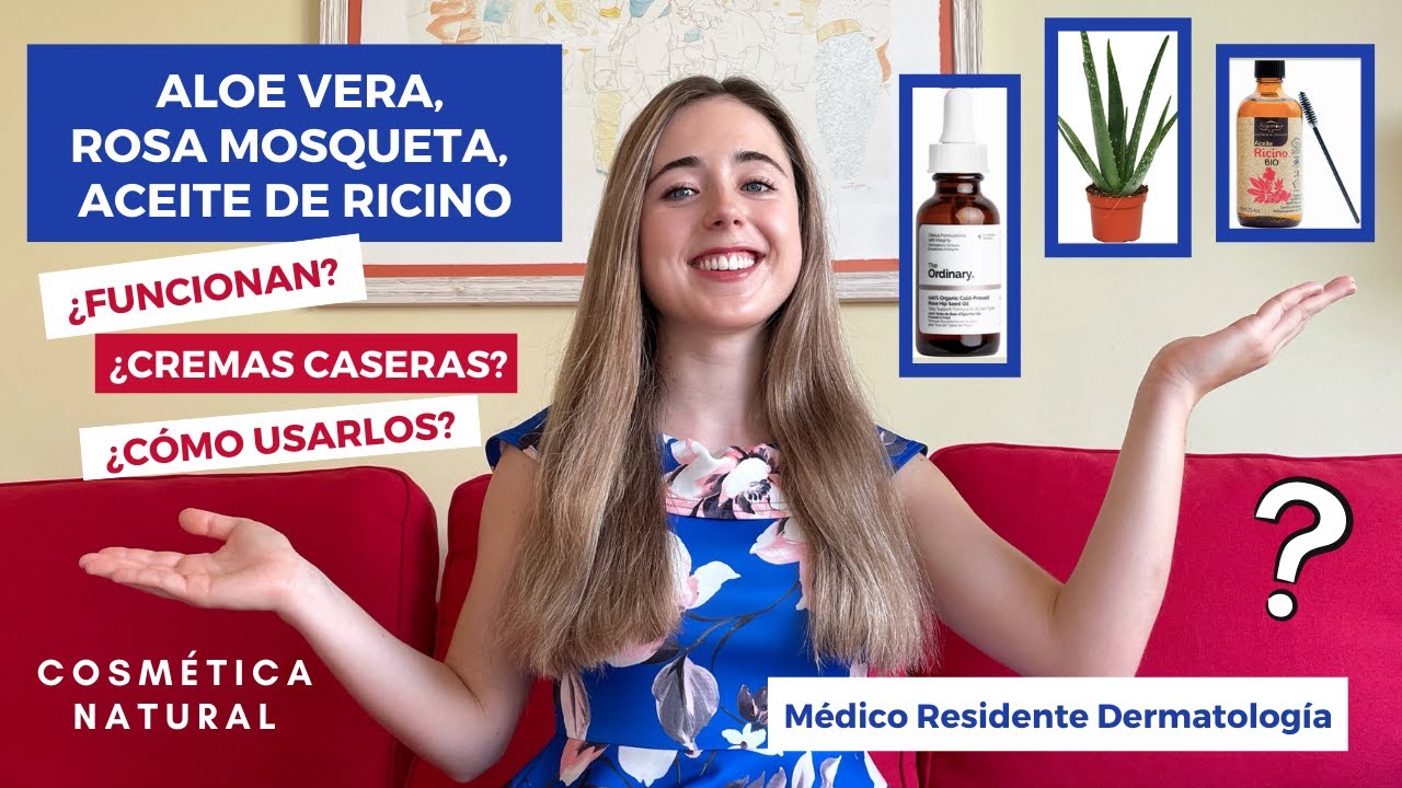 ACEITE DE RICINO ¿PARA QUÉ SIRVE? ¿CÓMO USAR EL ALOE VERA, CREMA CASERA? ROSA MOSQUETA PARA MANCHAS?