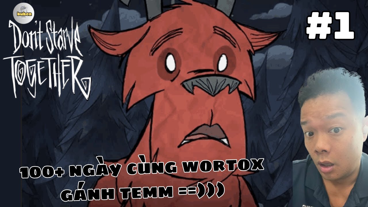WORTOX: XIN ĐỪNG CHẾT ĐÓI CÙNG NHAU