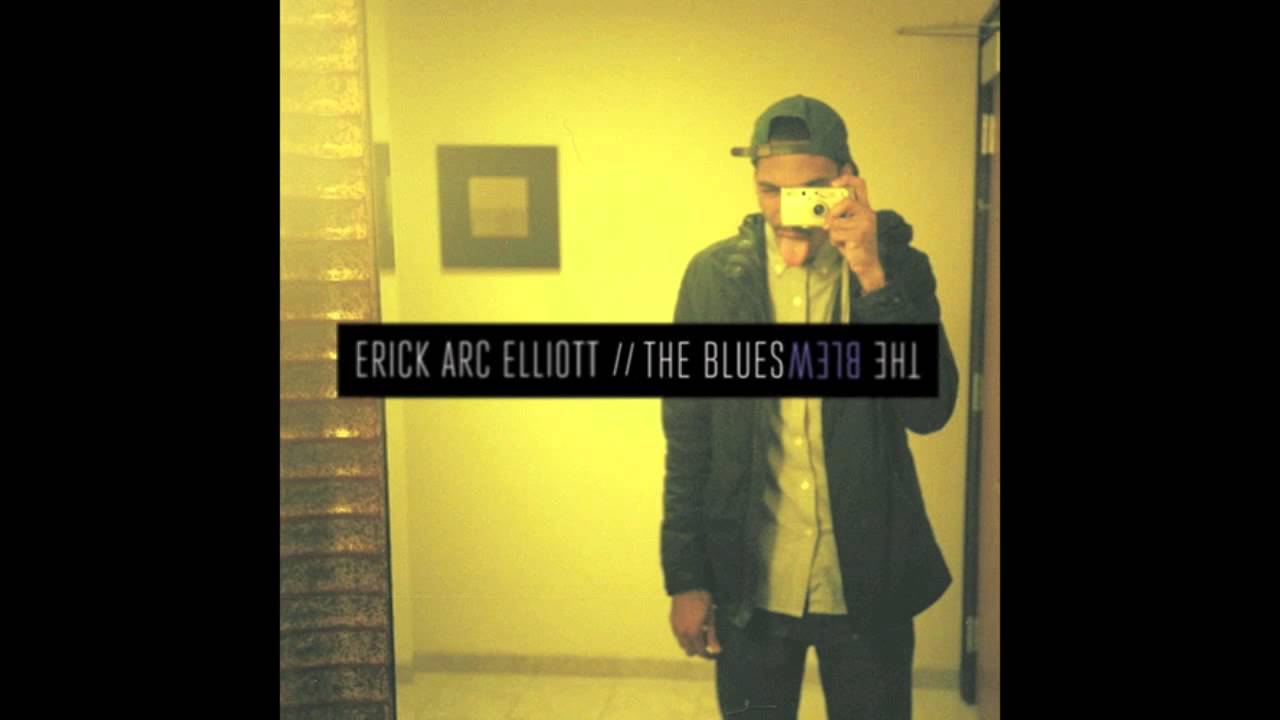 Erick Arc Elliott - The Blues (Prod. By Erick Arc Elliott)