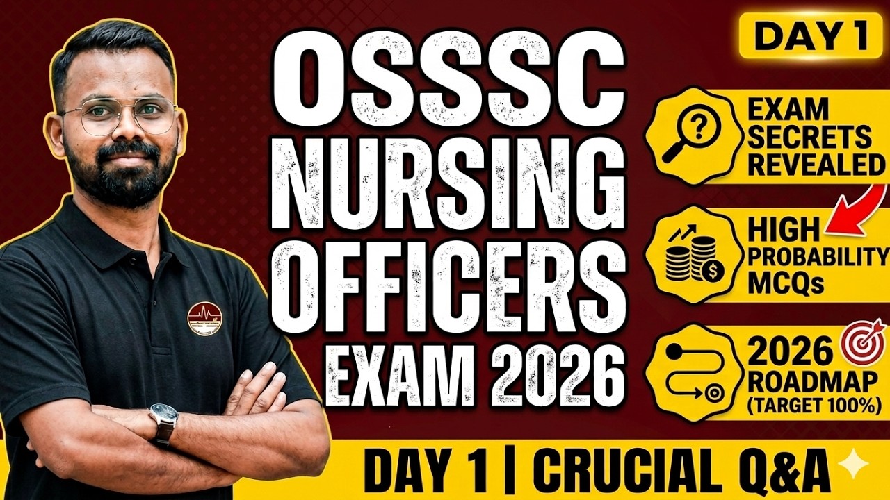 OSSSC NURSING OFFICER EXAM PREPARATION 2026 | 5989 NURSING OFFICER EXAM PREPARATION DAY-1