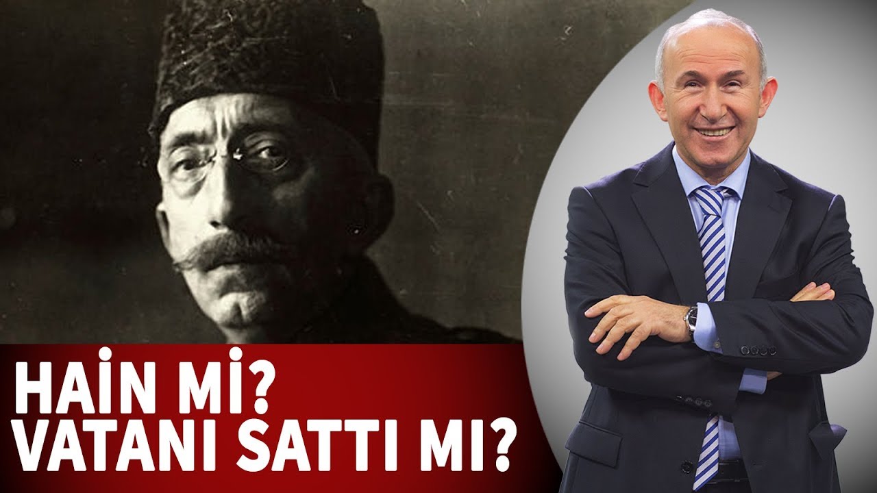 VAHİDEDDİN HAN HAİN Mİ? VATANI SATTI MI? - AHMET ŞİMŞİRGİL