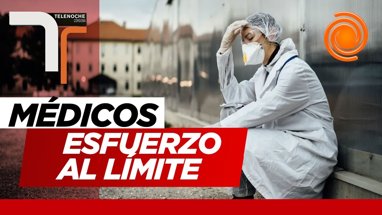 Los médicos y la segunda ola: esfuerzo, cansancio y la misma duda que todos