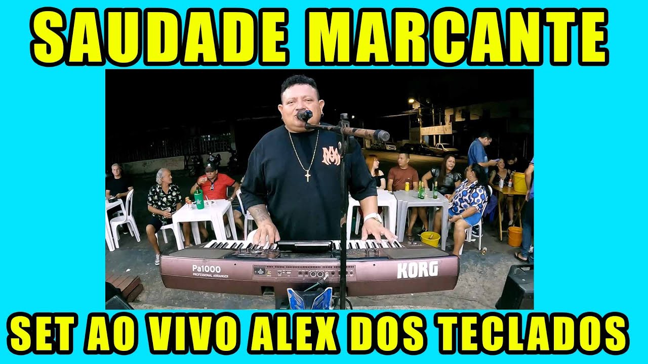 SET SAUDADE MARCANTE - ALEX DOS TECLADOS