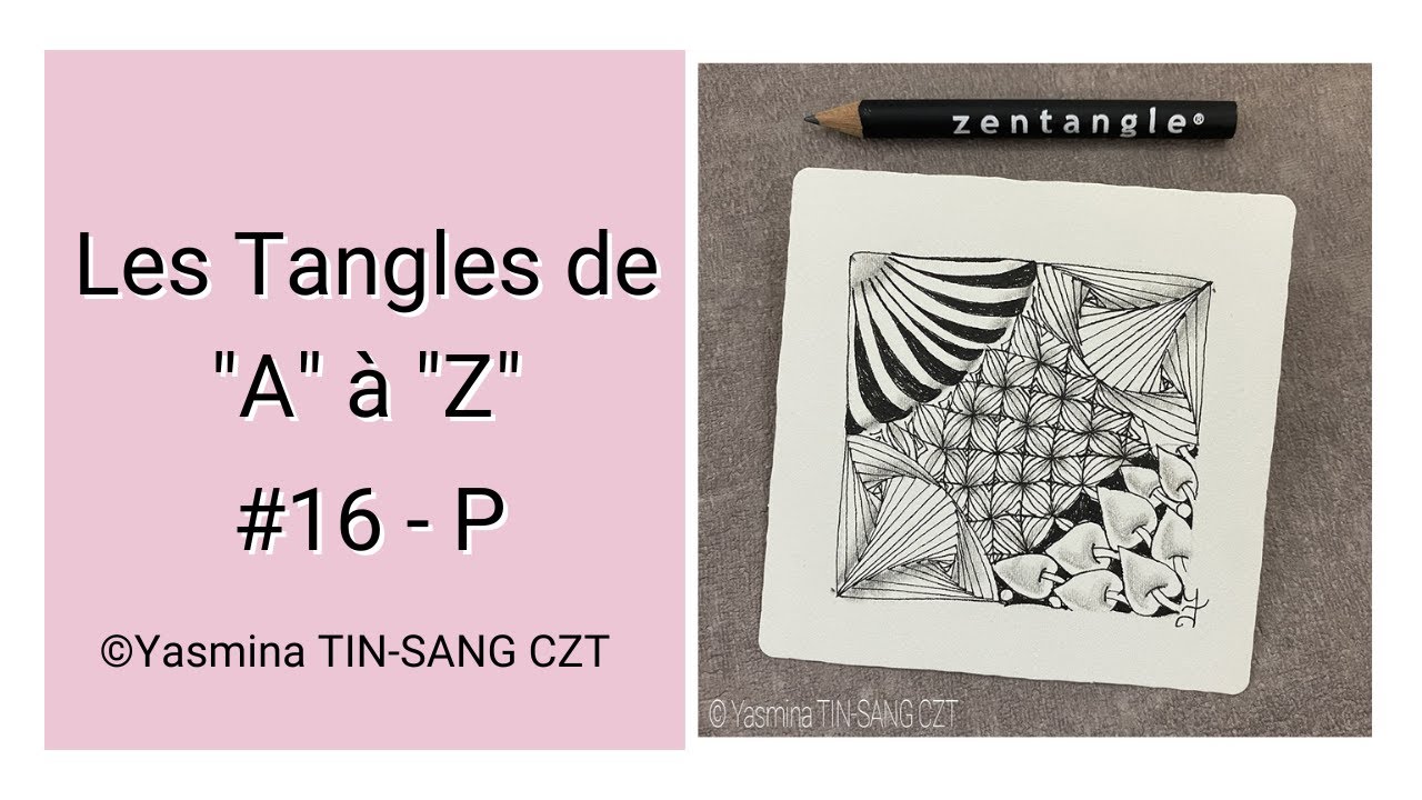 {TUTO ZENTANGLE} LES LETTRES DE 