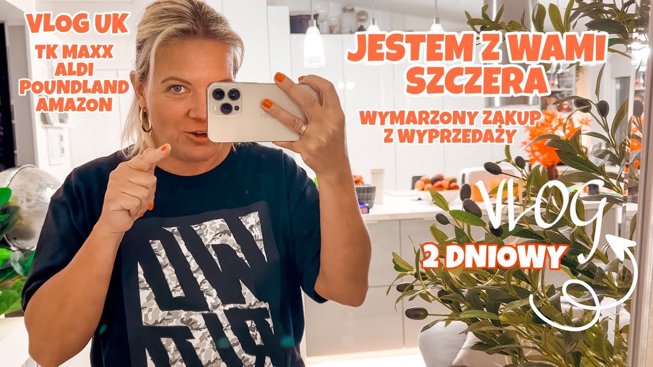 JESTEM Z WAMI SZCZERA | MAM TO! WYMARZONY ZAKUP Z WYPRZEDAŻY AMAZON TK MAXX POUNDLAND ALDI | VLOG UK