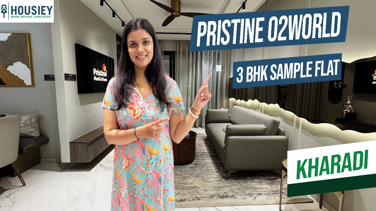 Pristine Kharadi New Project | 3 BHK Sample Flat Tour [2025] | Pristine O2 World Kharadi Review