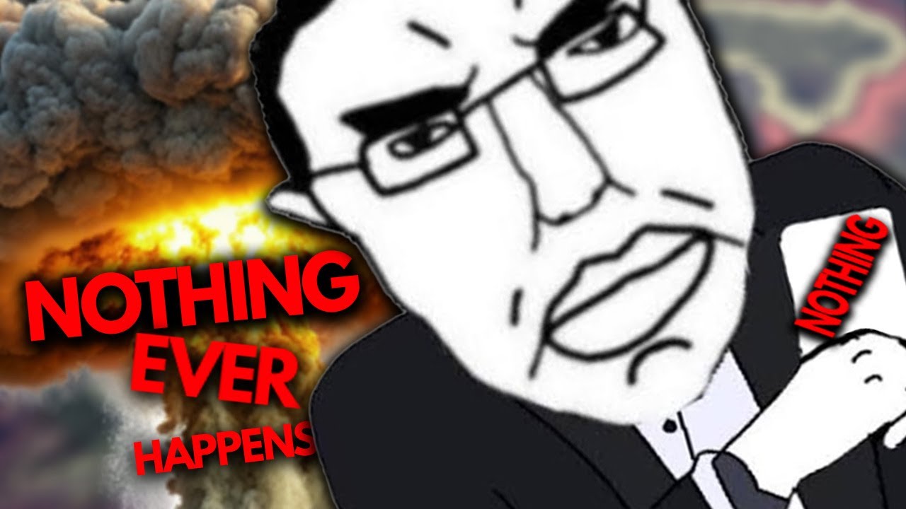 A World Where NOTHING Ever Happens - Hearts of Iron IV