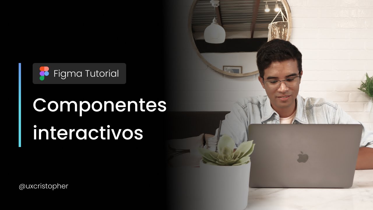 Figma tutorial - Cómo crear componentes interactivos