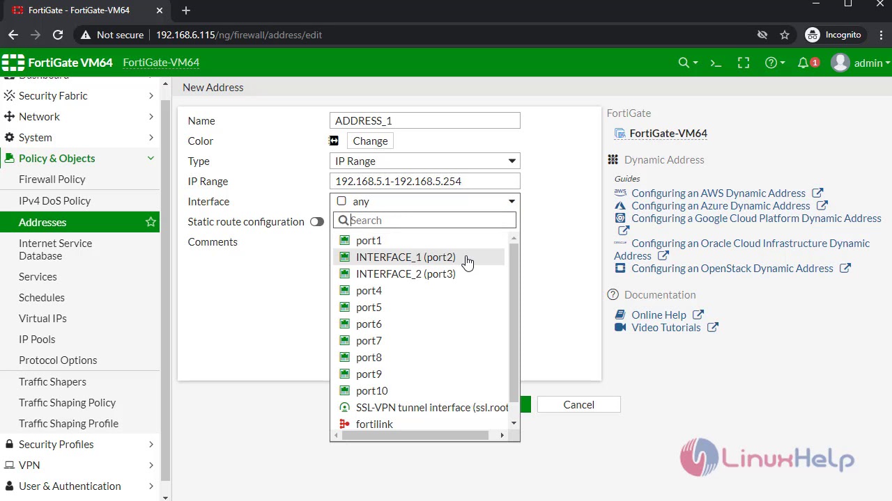 How to configure Interfaces, Address, and Firewall policy on Fortigate