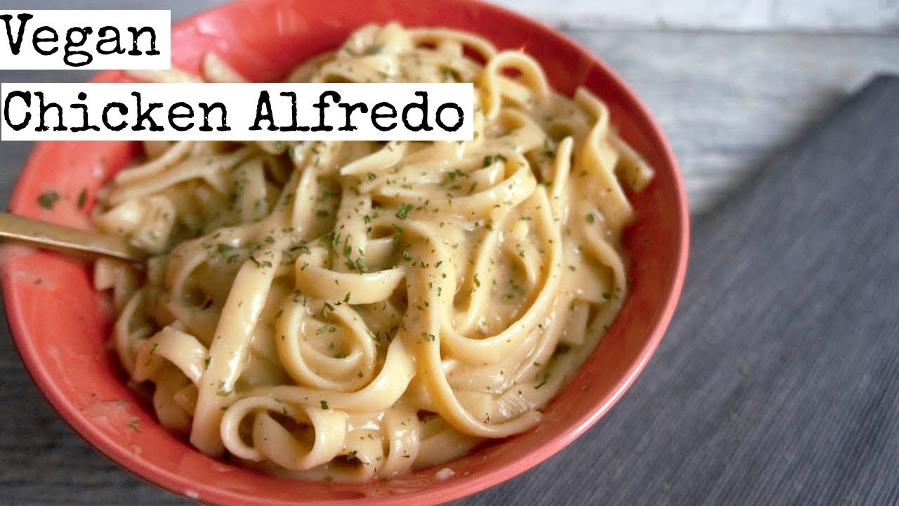 Vegan Chicken Alfredo