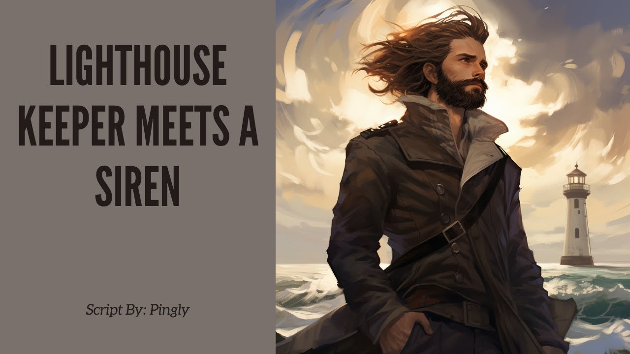 Lighthouse Keeper Meets a Siren [M4F] [Monster Girl Listener] [Food to Friends to More?]