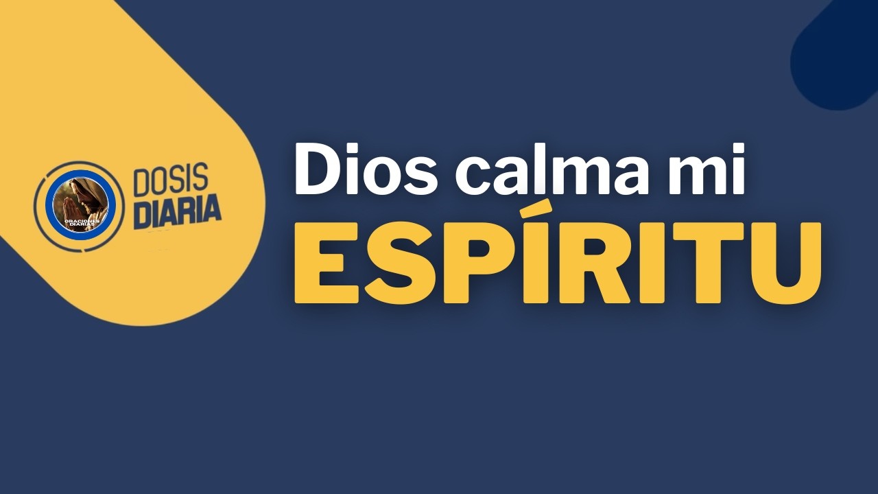 Dosis Diaria Roka - Dios, calma mi esp&iacute;ritu